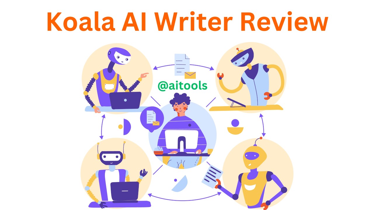 Koala Ai Writer Review: Unbiased Insights into Its Features