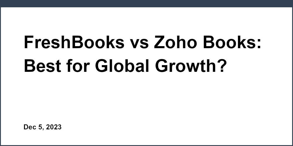 Freshbooks Vs Competitors: Which Accounting Software Wins?